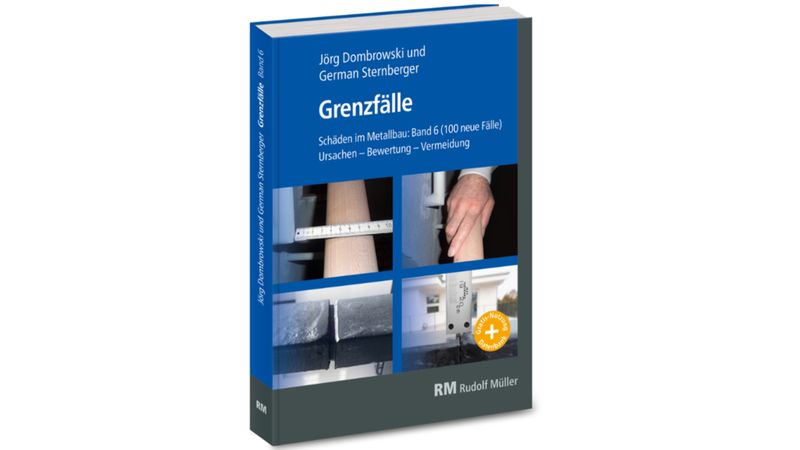 Das Bild zeigt das Buchcover von "Grenzfälle: Schäden im Metallbau, Band 6" von Jörg Dombrowski und German Sternberger. Das Cover ist blau mit mehreren Bildern von Metallbauarbeiten.