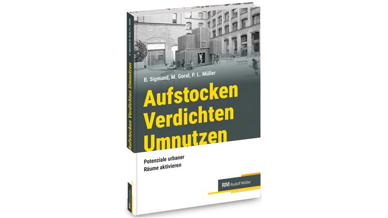 Das Bild zeigt das Buchcover von "Aufstocken Verdichten Umnutzen" mit einem modernen Gebäudedesign im Hintergrund.