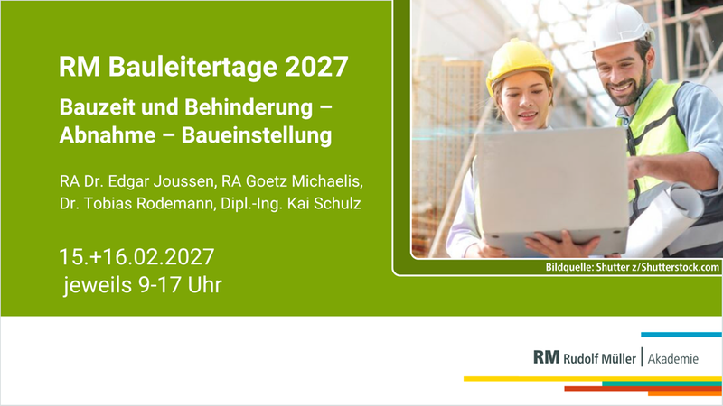 Ein Ankündigungsplakat für die RM Bauleitertage 2027 zum Thema Bauzeit, Behinderung, Abnahme und Baueinstellung, illustriert mit zwei Bauleitern in Schutzkleidung, die gemeinsam auf einen Laptop schauen.