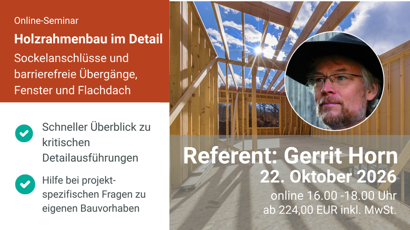 Ein Online-Seminar über Holzrahmenbau im Detail, das kritische Detailausführungen und barrierefreie Übergänge behandelt.