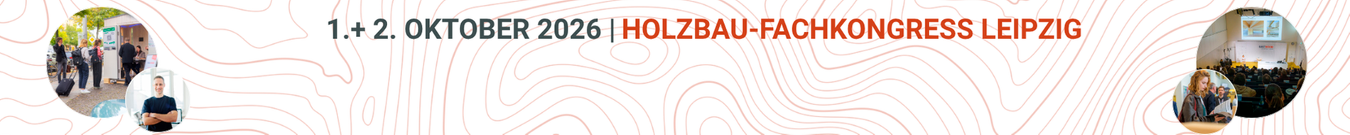 Banner des Holzbau-Fachkongresses Leipzig mit dem Datum 1. + 2. Oktober 2026. Das Motiv zeigt einen stilisierten topografischen Linienhintergrund und mehrere runde Fotos von Teilnehmern und Vortragssituationen, die Kongressatmosphäre, Vorträge und Networking im Bereich Holzbau vermitteln.